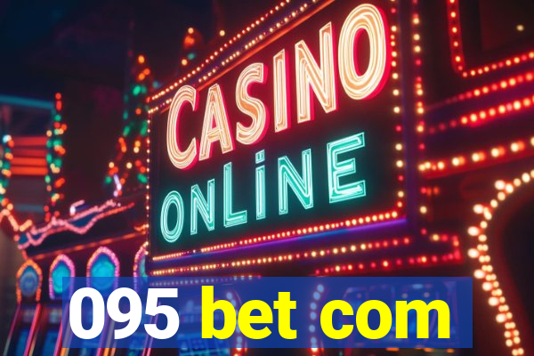 095 bet com